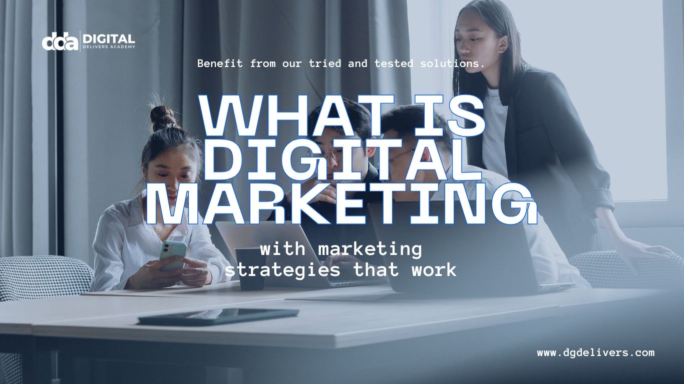 What Is Digital Marketing?